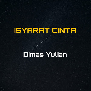 Isyarat Cinta by Dimas Yulian