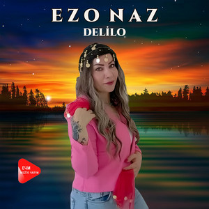 Ezo Naz - Delilo