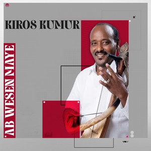 Kiros Kumur - Teyitu Ereye