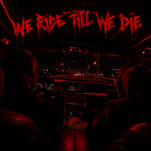 We Ride Till We Die by Brof, Irtolause