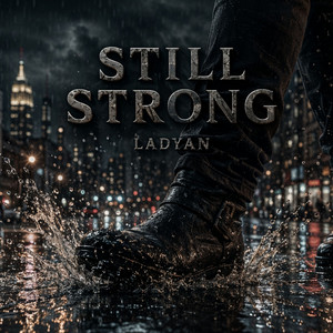 Still Strong by LadyAn