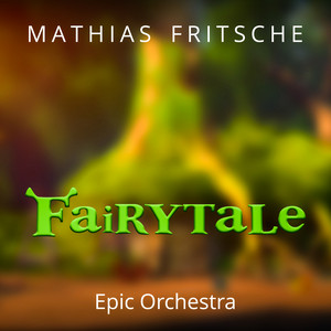 Fairytale (Epic Orchestra) by Mathias Fritsche