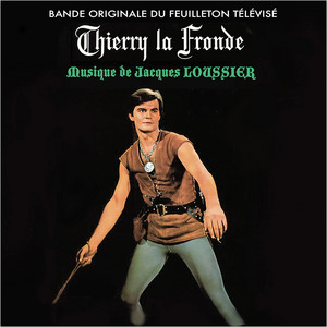 Jacques Loussier - Thierry la fronde (Générique)