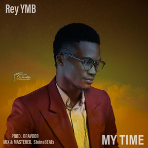 My Time by Rey YMB