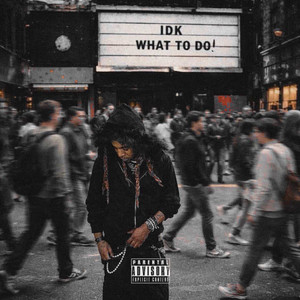IDK WHAT TO DO! by Big Boss Mulaa