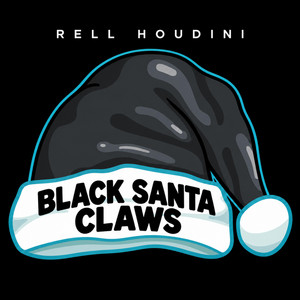 Black Santa Claws by Rell Houdini