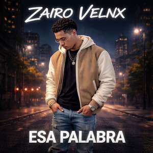 ESA PALABRA by Zairo velnx
