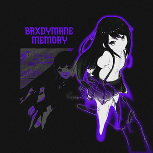 MEMORY by BRXDYMANE