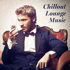 Chillout Lounge Music album