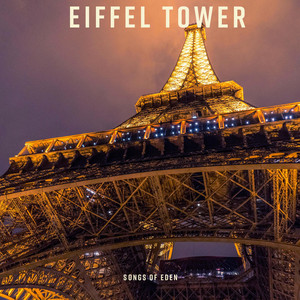 Songs Of Eden - Eiffel Tower