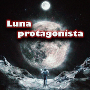Luna protagonista by Racodio Bz