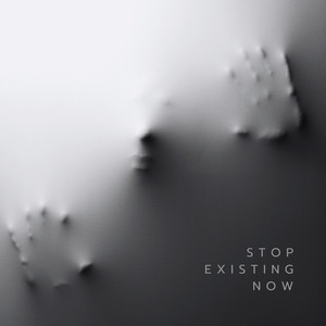 Stop Existing Now by Ann Helene Hagen