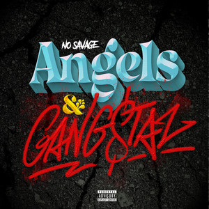 Angels & Gangstaz by No Savage