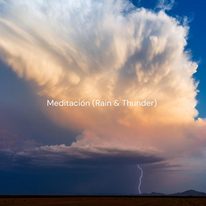 Meditación (Rain & Thunder) by Rory Lewis