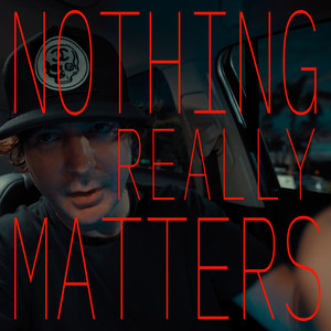 Nothing Really Matters by Kevin Rudolf
