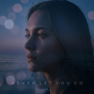 Never Let You Go by Charlie 