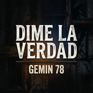 Dime la verdad by Gemin 78