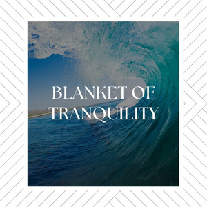 Blanket of Tranquility album