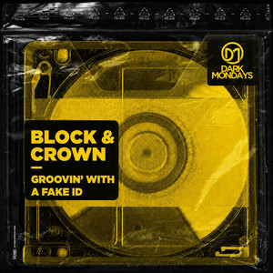 Block & Crown — Groovin' with a Fake Id (2026)