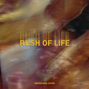 Rush of Life - Improvised Version by Marc Hanania