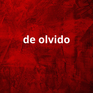 de olvido by guardia r