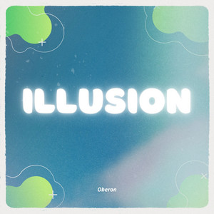 Illusion - Radio Edit by Oberon