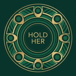 Hold Her by Modern Artifact