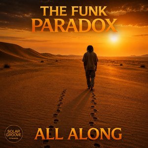 All Along by The Funk Paradox