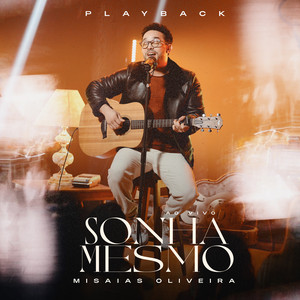 Misaias Oliveira & Todah Playbacks - Sonha Mesmo (Playback)