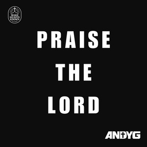 Praise The Lord by AndyG