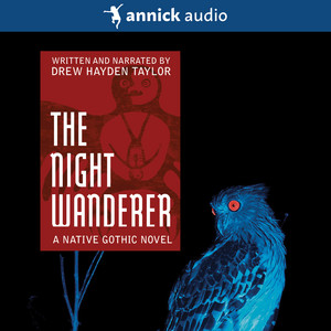 The Night Wanderer [A Native Gothic Novel (Unabridged)]
