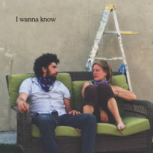 I Wanna Know by Patchwork Jack