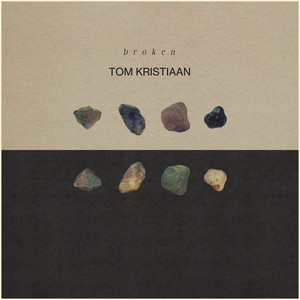 Broken by Tom Kristiaan
