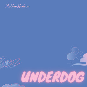 Under Dog by Robbie Godson