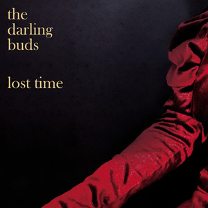 Lost Time by The Darling Buds
