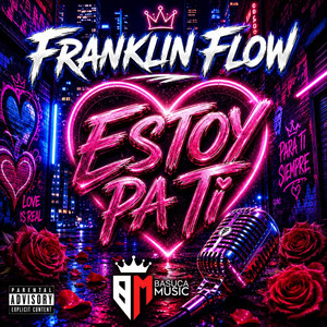 Estoy Pa Ti by Franklin Flow