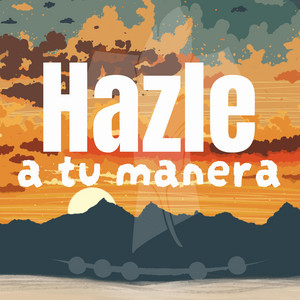 Hazle a tu manera by Alvernia Monterrey