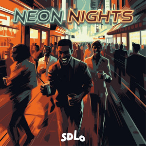 NEON NIGHTS by SDLO