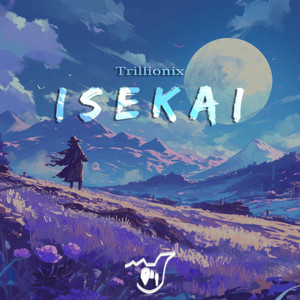 Isekai by Trillionix