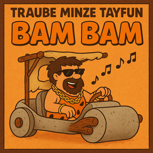 Bam Bam by Traube Minze Tayfun