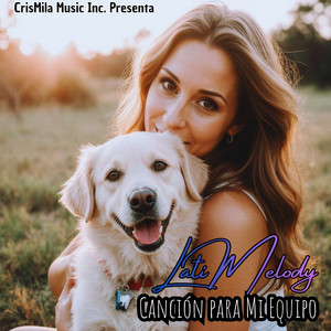 LatiMelody - Canción para Mi Perrito