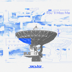 You'll Miss Me by Jason Kusunoki