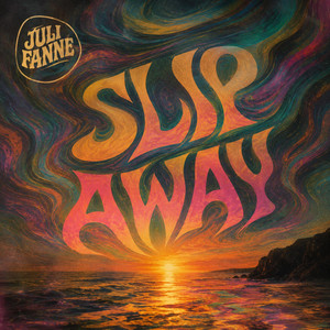 Slip Away by Juli Fanne