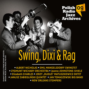 Polish Radio Jazz Archives 09 Swing, Dixi & Rag album