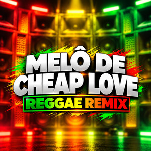 Melô de Cheap Love by Laercio Mister Produções, Reggae Version