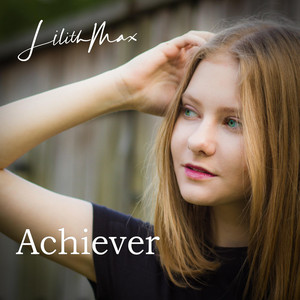 Achiever by Lilith Max