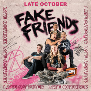 Fake Friends by Late October