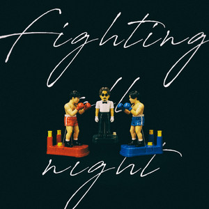 Fighting all night (feat. TakaseToya & AL) by RINZO, TakaseToya, 思遠AL