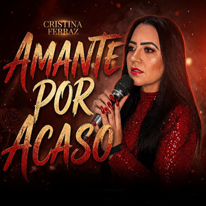 Amante por Acaso by Cristina Ferraz
