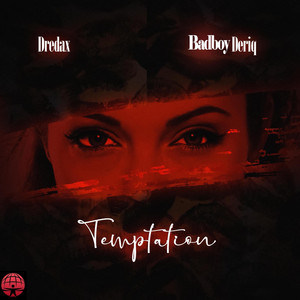 Temptation by Dredax, Badboy Deriq